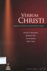 Verbum Christi: Vol.4, No.1 April 2017 Jurnal Teologi Reformed Injili