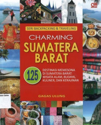 Charming Sumatera Barat: Seri Backpacing & Traveling