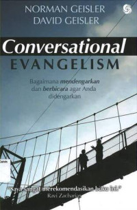 Conversational Evangelism: Bagaimana Mendengarkan dan Berbicara agar Anda Didengarkan