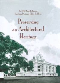 Preserving an Architectural Heritage: The Old Bank Indonesia Bandung Regional Office Building