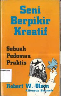 Seni Berpikir Kreatif: Sebuah Pedoman Praktis