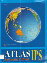 Atlas IPS: Indonesia dan Dunia