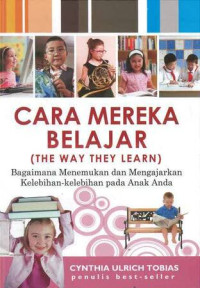 Cara Mereka Belajar = The Way They Learn