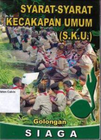 Golongan Siaga: Syarat-Syarat Kecakapan Umum (S.K.U.)