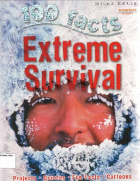 Extreme Survival: 100 Facts