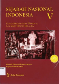 Sejarah Nasional Indonesia V: Zaman Kebangkitan Nasional dan Masa Hindia Belanda