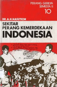 Perang Gerilya Semesta II #10: Sekitar Perang Kemerdekaan Indonesia