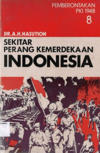 Pemberontakan PKI 1948 #8: Sekitar Perang Kemerdekaan Indonesia