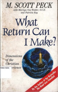 What Return Can I Make: Dimensions of the Christian Experience