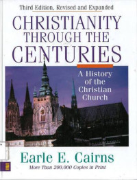 Christianity Through the Centuries: A History of the Christian Church