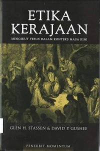 ETIKA KERAJAAN : MENGIKUT YESUS DALAM KONTEKS MASA KINI