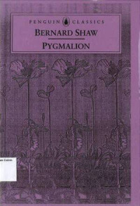 PENGUIN CLASSICS: PYGMALLION