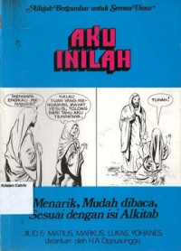 Aku Inilah #5: Alkitab Bergambar untuk Semua Umur