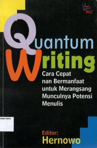 Quantum Writing: Cara Cepat nan Bermanfaat untuk Merangsang Munculnya Potensi Menulis