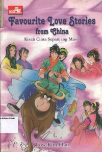 Favourite Love Stories from China: Kisah Cinta Sepanjang Masa