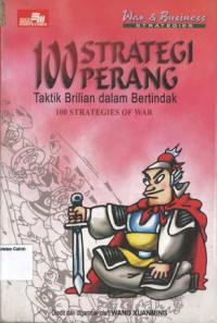 100 Strategi Perang: Taktik Brilian dalam Bertindak