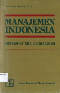 Manajemen Indonesia: Memasuki Era Globalisasi