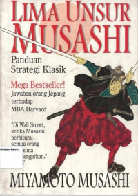 Lima Unsur Musashi: Panduan Strategi Klasik