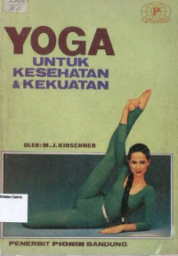 Yoga: Untuk Kesehatan & Kekuatan