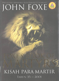 KISAH PARA MARTIR TAHUN 35-2001 (FOXE'S BOOK OF MARTYRS)