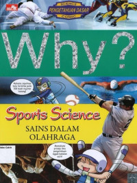 Why? Sports and Science: Sains dalam Olahraga