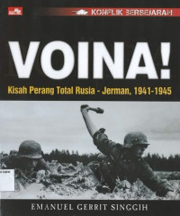 Voina! Kisah Perang Total Rusia -  Jerman, 1941-1945: Konflik Bersejarah