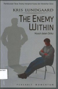 Musuh Dalam Diriku: The Enemy Within