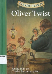 Oliver Twist: Classic Starts