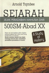 Sejarah Jejak Peradaban Manusia dari 500SM-Abad XX