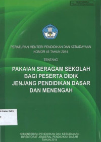 Pakaian Seragam Sekolah bagi Peserta Didik Jenjang Pendidikan Dasar dan Menengah