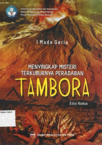 Menyingkap Misteri Terkuburnya Peradaban Tambora