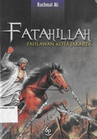 Fatahillah: Pahlawan Kota Jakarta