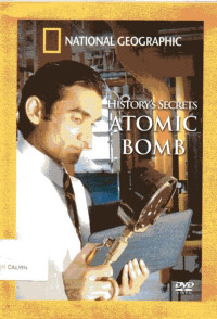 History's Secrets Atomic Bomb