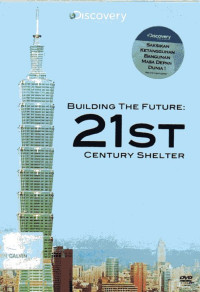 Building The Future: 21st Century Shelter