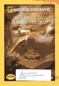 Tales From the Tomb: Robbing the Dead