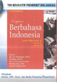 Kompeten Berbahasa Indonesia untuk SMA X, XI, XII: Standar Isi KTSP 2006