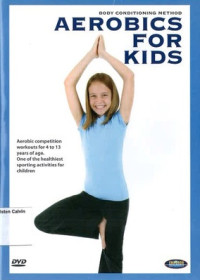 Aerobics for Kids: Body Conditioning Method