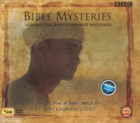 Bible Mysteries: Solving The Bible's Greatest Mysteries: Joseph & His Multicoloured Coat