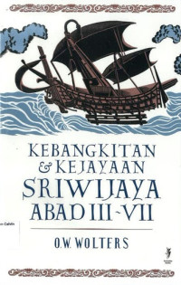 Kebangkitan & Kejayaan Sriwijaya Abad III-VII