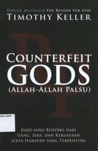 Counterfeit Gods = Allah-Allah Palsu