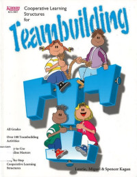 Team Building: Cooperative Learning Structures for