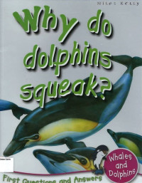 Why do Dolphins Squeak?