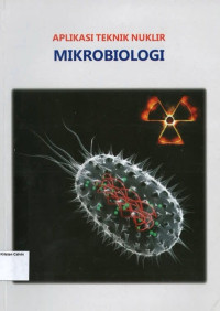 Aplikasi Teknik Nuklir: Mikrobiologi