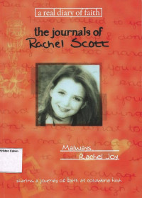 Journals of Rachel Scott, The: A Real Diary of Faith