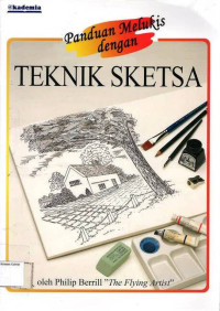 Panduan Melukis dengan TEKNIK SKETSA