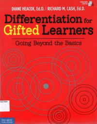 Differentiation for Gifted Learners: Going Beyond the Basics