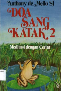 Doa Sang Katak 2: Meditasi dengan Cerita