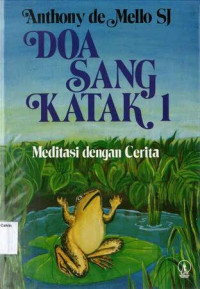 Doa Sang Katak 1: Meditasi dengan Cerita