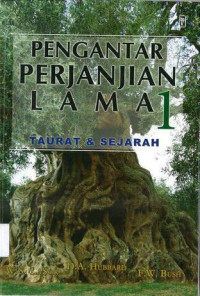 Pengantar Perjanjian Lama 1: Taurat dan Sejarah