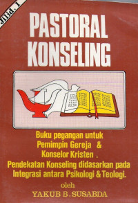 Pastoral Konseling Jilid 1